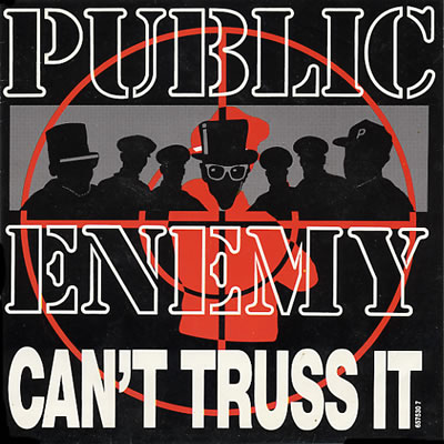 Public Enemy - Can't Truss It - Sleeve image