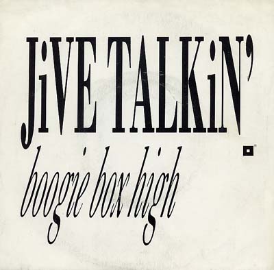 Boogie Box High - Jive Talkin' - Sleeve image