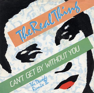 Real Thing - Can't Get By Without You(Decade Remix) - Sleeve image