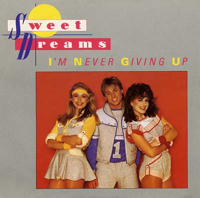 Sweet Dreams - I'm Never Giving You Up - Sleeve image