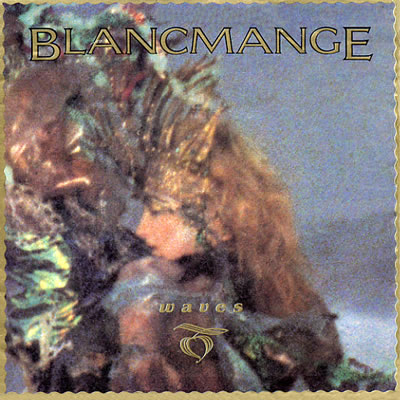 Blancmange - Waves - Sleeve image