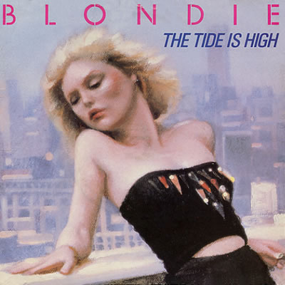 Blondie - The Tide Is High - Sleeve image