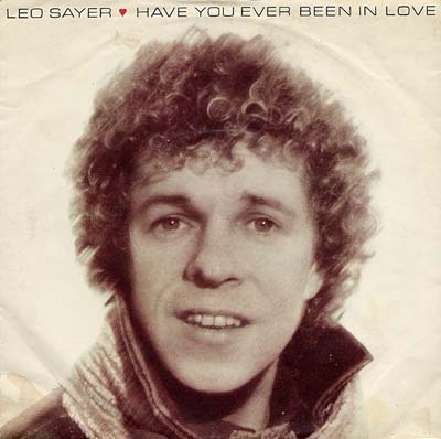 Leo Sayer - Have You Ever Been In Love - Sleeve image