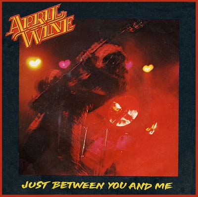 April Wine - Just Between You And Me - Sleeve image