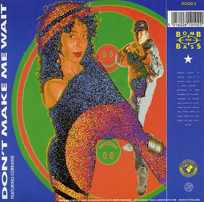 Bomb The Bass - Don't Make Me Wait - Sleeve image