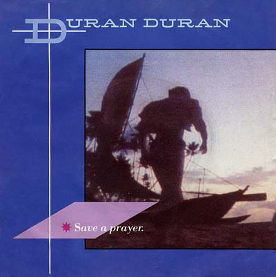 Duran Duran - Save A Prayer - Sleeve image