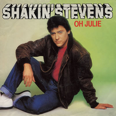 Shakin Stevens - Oh Julie - Sleeve image
