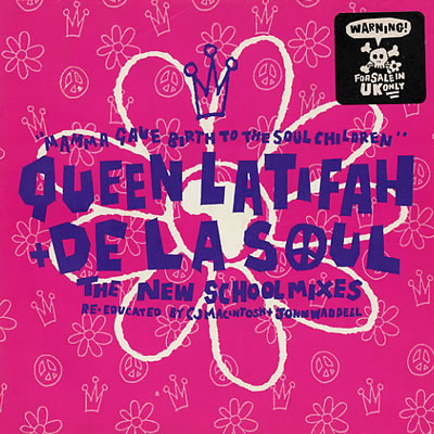 De La Soul plus Queen Latifah - Mamma Gave Birth To The Soul Children (Infant Mix) - Sleeve image