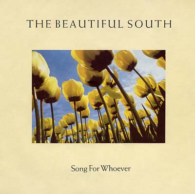 The Beautiful South - Song For Whoever - Sleeve image