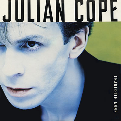Julian Cope - Charlotte Anne - Sleeve image