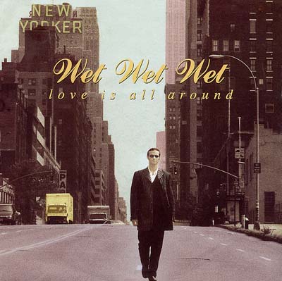 Wet Wet Wet - Love Is All Around - Sleeve image