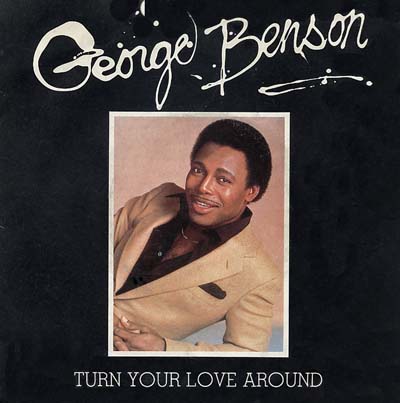 George Benson - Turn Your Love Around - Sleeve image