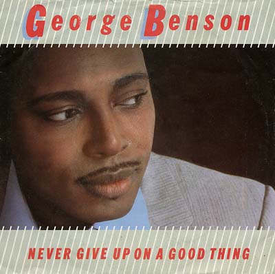 George Benson - Never Give Up On A Good Thing - Sleeve image