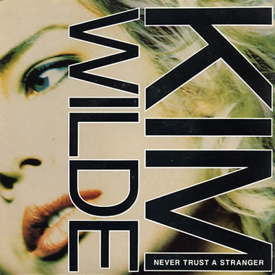 Kim Wilde - Never Trust A Stranger - Sleeve image