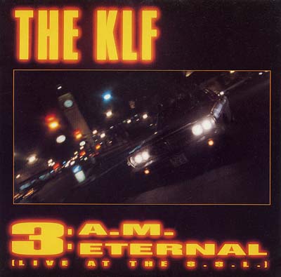 KLF - 3 AM Eternal - Sleeve image