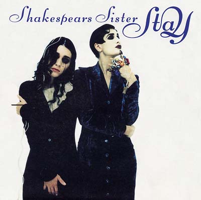 Shakespeare Sister - Stay - Sleeve image
