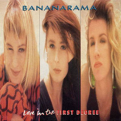 Bananarama - Love In The First Degree - Sleeve image