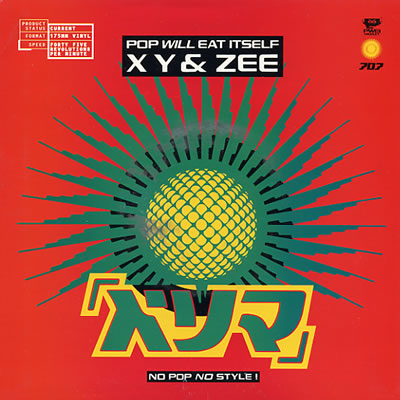 Pop Will Eat Itself - X Y and Zee - Sleeve image