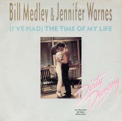 Bill Medley and Jennifer Warnes - (I've Had) The Time Of My Life - Sleeve image