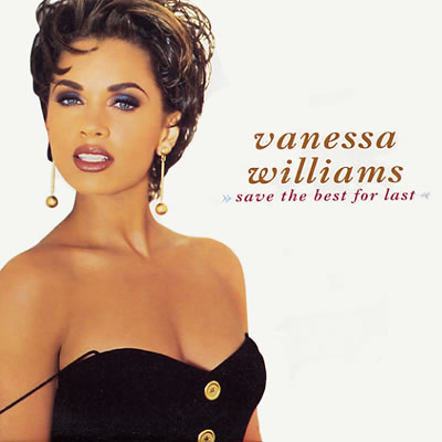 Vanessa Williams - Save The Best For Last - Sleeve image