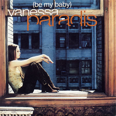 Vanessa Paradis - Be My Baby - Sleeve image