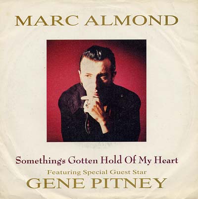 Marc Almond with Gene Pitney - Something's Gotten Hold Of My Heart - Sleeve image