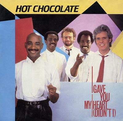 Hot Chocolate - I Gave You My Heart (Didn't I) - Sleeve image