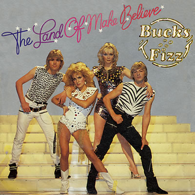 Bucks Fizz - The Land Of Make Believe - Sleeve image