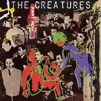 Creatures - Right Now - Sleeve image