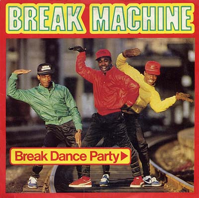 Break Machine - Break Dance Party - Sleeve image