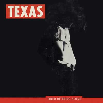 Texas - Tired Of Being Alone - Sleeve image