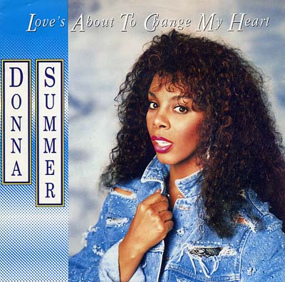 Donna Summer - Loves About To Change My Heart - Sleeve image