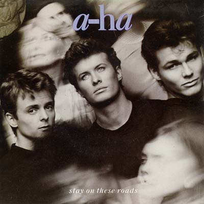 A-ha - Stay On These Roads - Sleeve image
