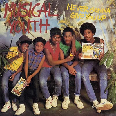 Musical Youth - Never Gonna Give You Up - Sleeve image