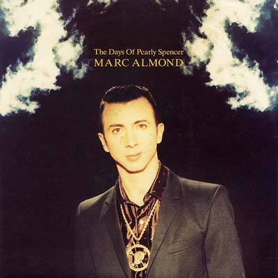 Marc Almond - The Days Of Pearly Spencer - Sleeve image