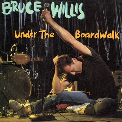 Bruce Willis - Under The Boardwalk - Sleeve image
